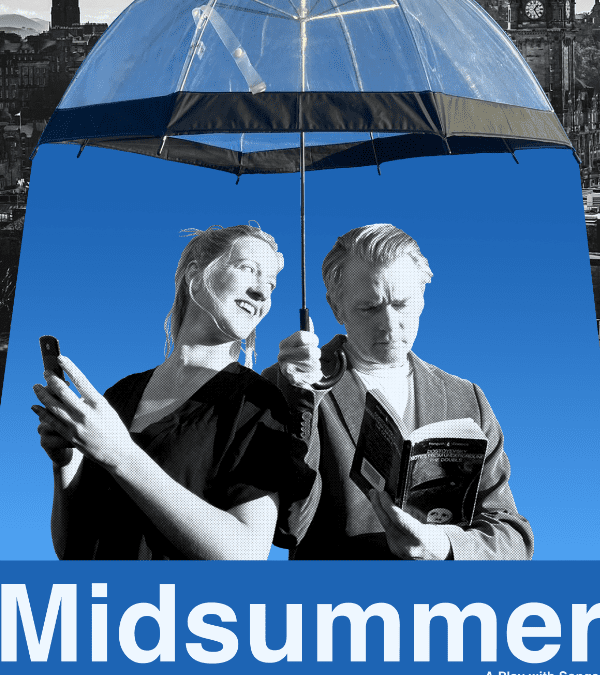 Midsummer – A Play With Songs by David Greig and Gordon McIntyre